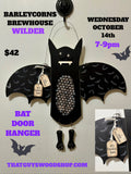 🦇 Bat Door Hanger October 14th at Barleycorns Brewhouse