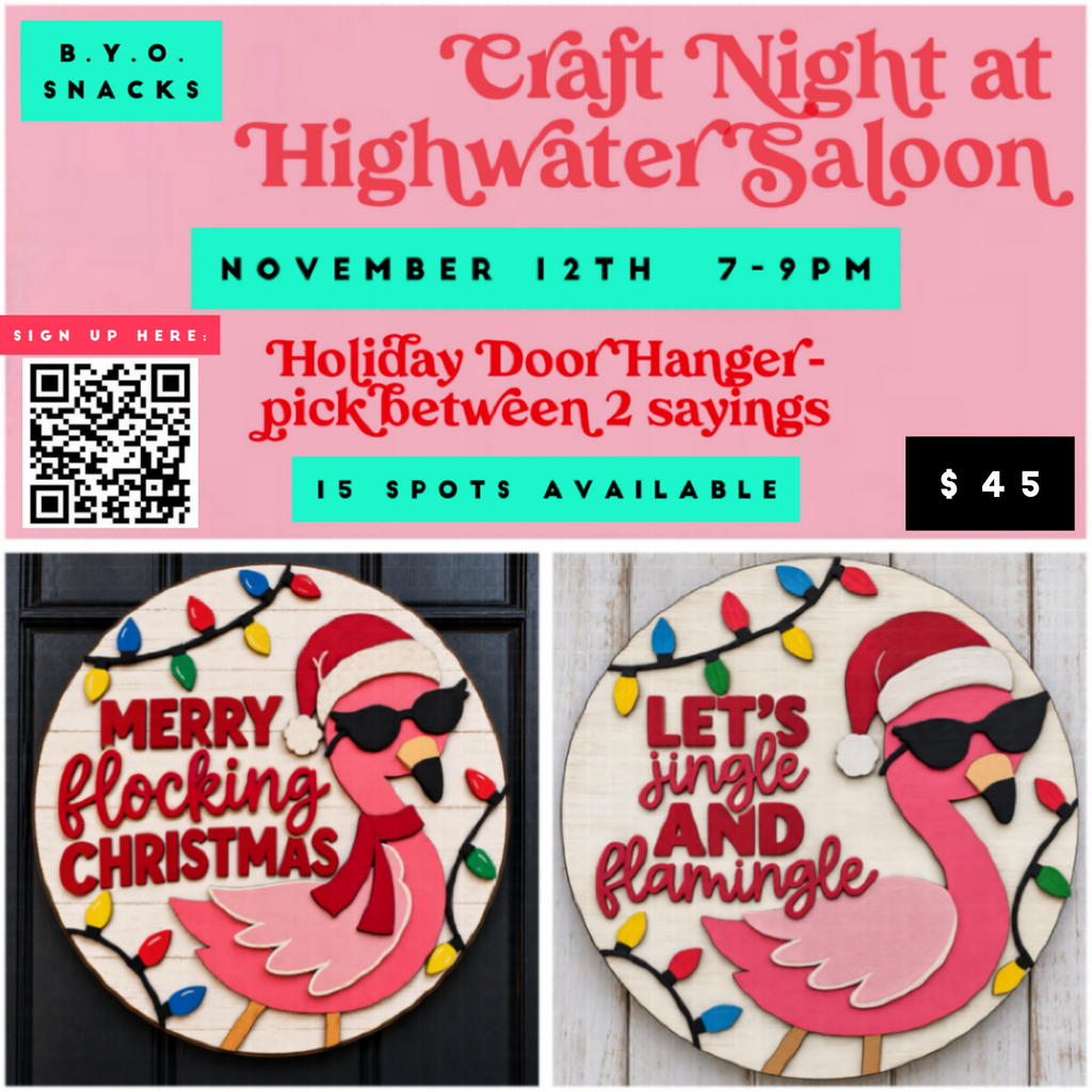 Highwater Saloon Holiday Craft Night November 12th